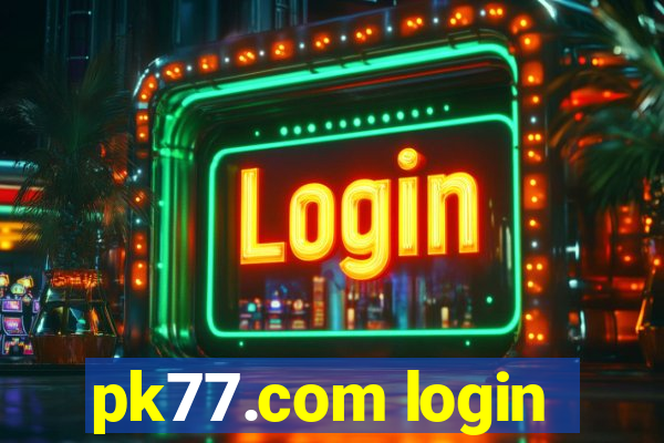 pk77.com login